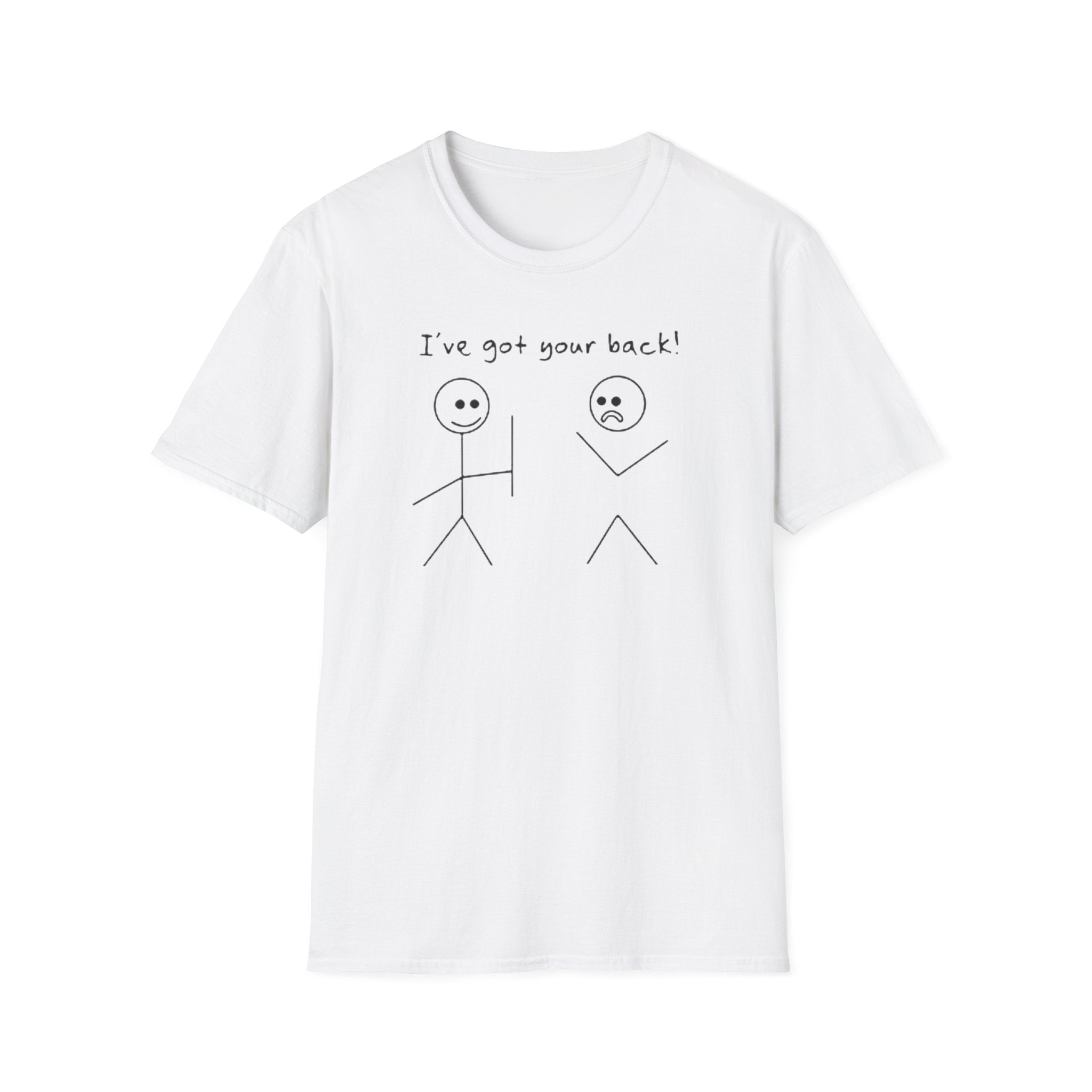 T-Shirt — "I've Got Your Back!"